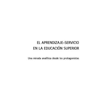 El aprendizaje-Servicio en la Educación Superior