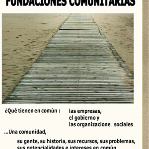 Explorando el concepto de Fundaciones Comunitarias