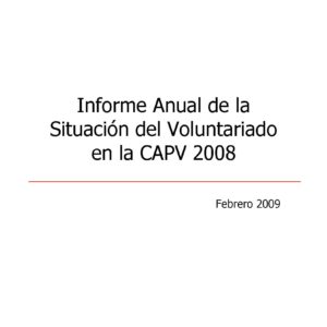 Informe anual de la situación del voluntariado en la CAPV 2008