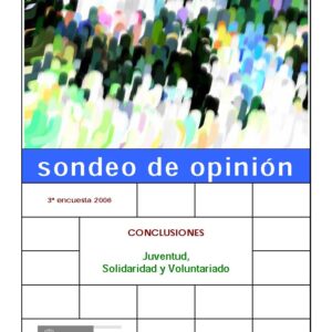 Sondeo de opinión. 3ª encuesta 2006. Conclusiones juventud, solidaridad y voluntariado